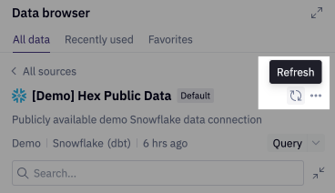 Use the refresh option next to the data connection name to update cached schema information