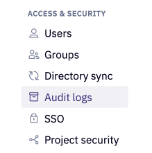 Audit logs are found in the Audit Log section of the Administration page.